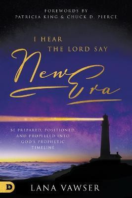 Libro I Hear The Lord Say  New Era  - Lana Vawser