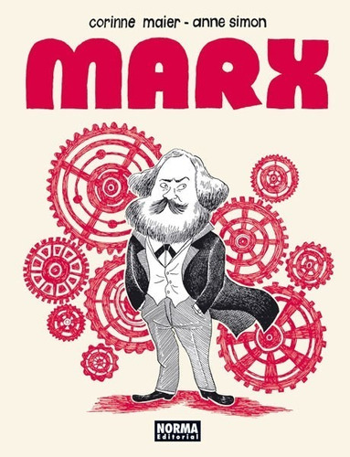 Marx. Una Biografía Dibujada - A Simon - C Maier - Norma
