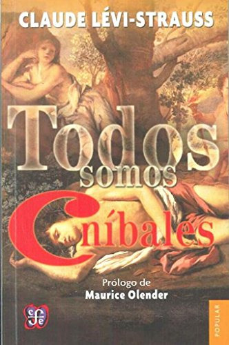 Libro Todos Somos Canibales  De Levi Strauss Claude Fce