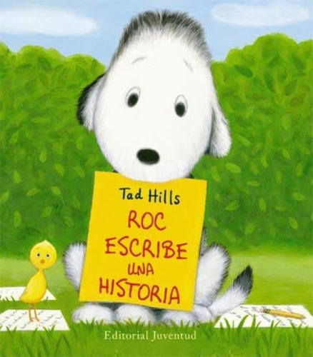 Roc Escribe Una Historia, De Tad Hills. Juventud Editorial (c), Tapa Dura En Español, 2013