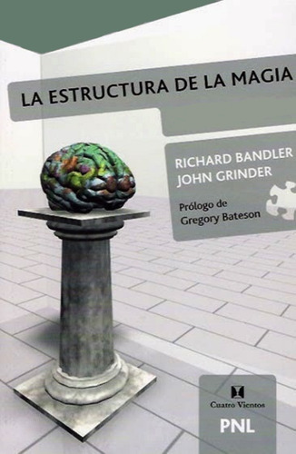 Libro - La Estructura De La Magia Tomo 1 - Richard Bandler