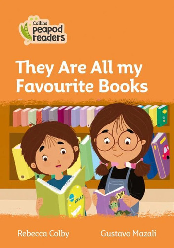 They Are All My Favorite Books Level 4 - Collins Peapod Re 