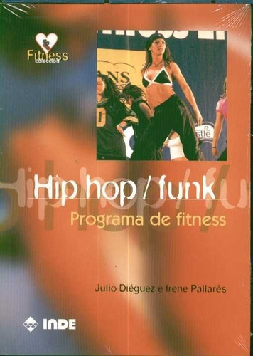 Hip Hop /funk -programa De Fitness- - Julio Dieguez