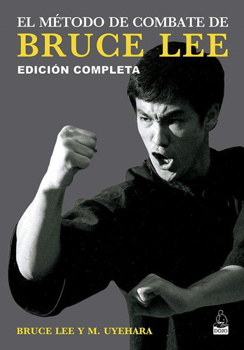 Libro: Metodo De Combate De Bruce Lee,el. Lee,bruce#uyehara,