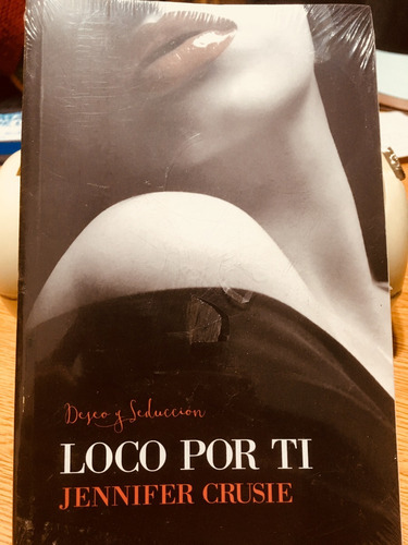 Loco Por Ti - Jennifer Crusie - Libro