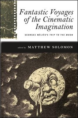 Libro Fantastic Voyages Of The Cinematic Imagination : Ge...