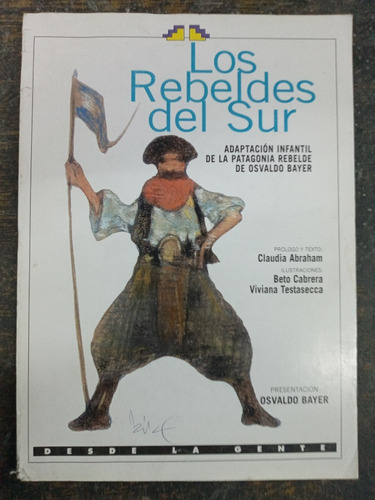 Los Rebeldes Del Sur * Adaptacion Infantil Patagonia Rebelde