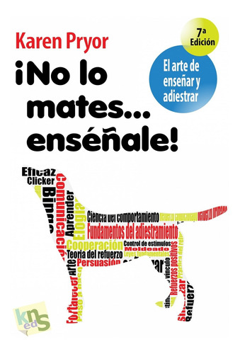 Libro ¡no Lo Mates....enseñale!