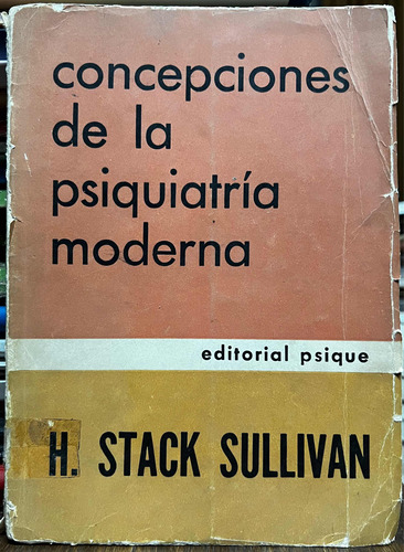 Concepciones De La Psiquiatría Moderna - H. Stack Sullivan