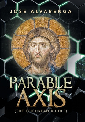 Libro Parable Axis: (the Epicurean Riddle) - Alvarenga, J...