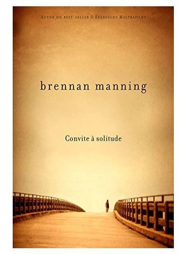 Convite A Solitude Brennan Manning