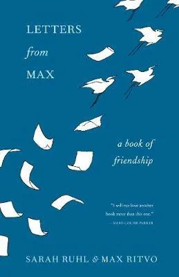 Libro Letters From Max : A Poet, A Teacher, A Friendship ...