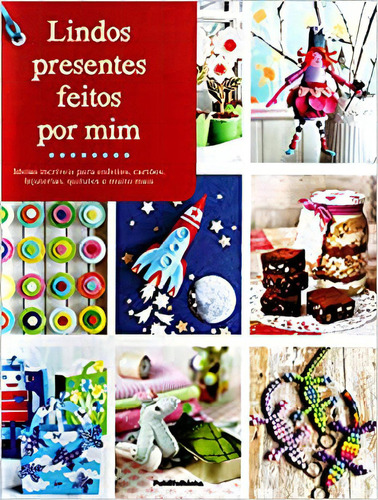 Lindos Presentes Feitos Por Mim, De Dorling Kindersley. Editora Publifolha, Capa Mole Em Português
