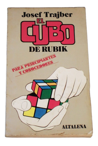 El Cubo De Rubik / Josef Trajber