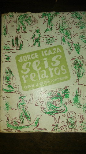 Seis Relatos / Jorge Icaza 