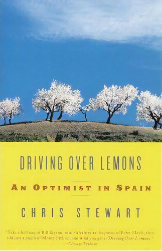 Driving Over Lemons, De Chris Stewart. Editorial Random House Usa Inc, Tapa Blanda En Inglés