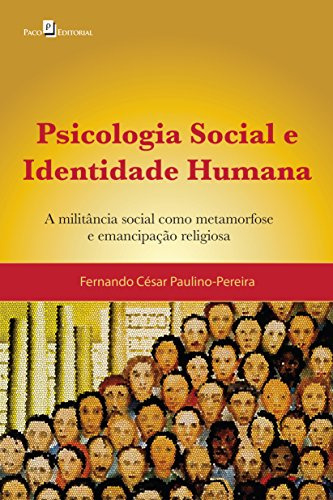 Libro Psicologia Social E Identidade Humana A Militância Soc
