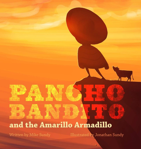 Libro:  Libro: Pancho Bandito And The Amarillo Armadillo (1)