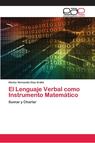 Libro: El Lenguaje Verbal Como Instrumento Matemático: Sumar