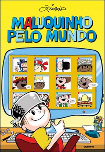 Maluquinho Pelo Mundo, De Pinto, Ziraldo Alves. Editora Globinho, Capa Mole Em Português