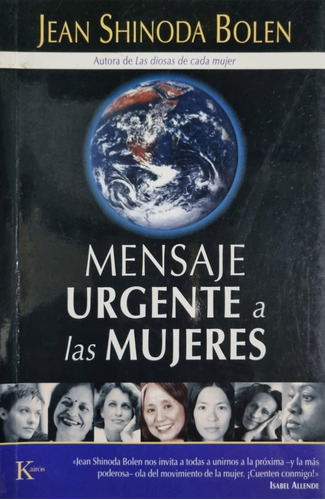 Mensaje Urgente A Las Mujeres. Jean Shinoda Bolen