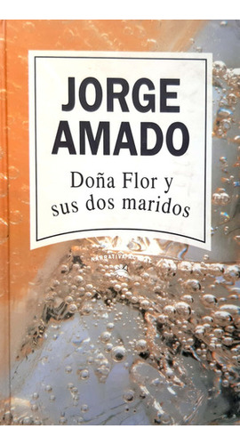 Doña Flor Y Sus Dos Maridos Jorge Amado Rba Usado * 