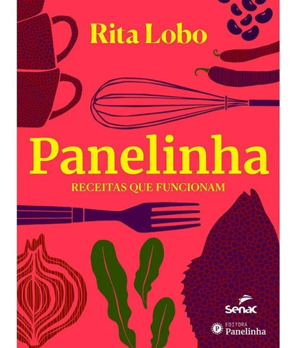 Livro Panelinha - Receitas Que Funcionam - Rita Lobo