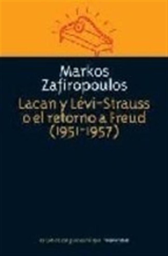 Libro Lacan Y Levi-strauss O El Retorno A Freud  1951 - 1957