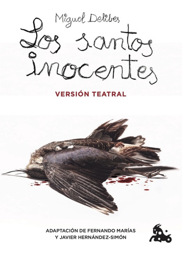 Libro Los Santos Inocentes. Versión Teatral