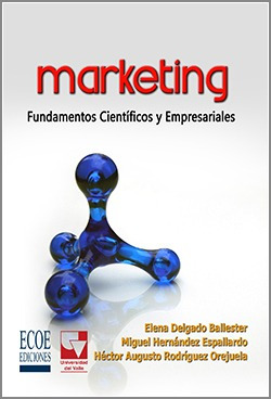 Marketing, Fundamentos Científicos Y Empresariales