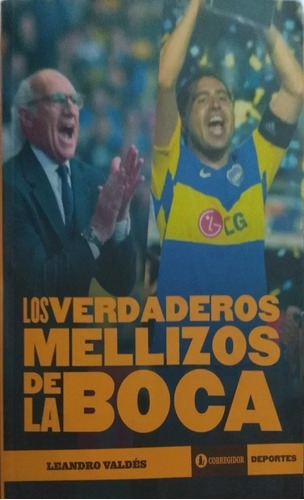 Los Verdaderos Mellizos De La Boca / Leandro Valdés / 