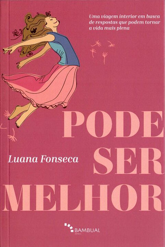 Libro Pode Ser Melhor De Fonseca Luana Bambual Editora