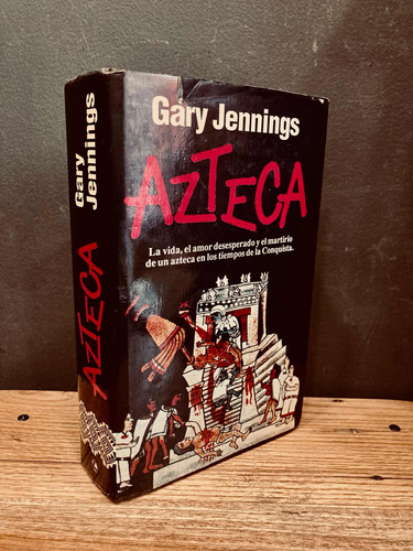 Azteca. - Gary Jennings