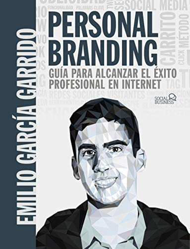 Personal Branding Guia Para Alcanzar El Exito Profesional En