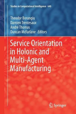 Libro Service Orientation In Holonic And Multi-agent Manu...