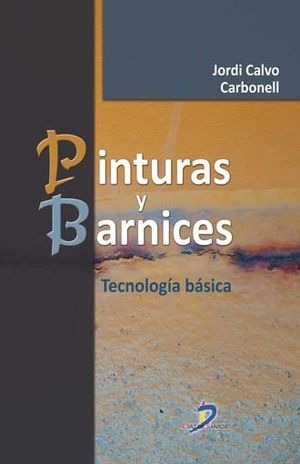 Libro Pinturas Y Barnices Tecnologia Basica Nuevo