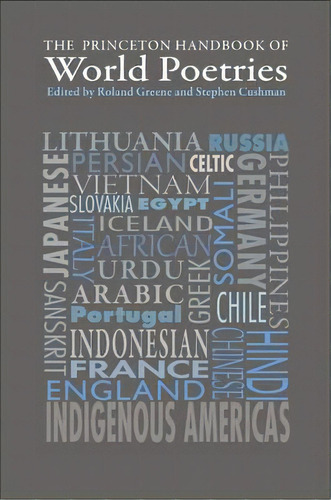 The Princeton Handbook Of World Poetries, De Roland Greene. Editorial Princeton University Press, Tapa Blanda En Inglés