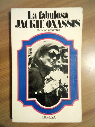 Libro La Fabulosa Jackie Onassis - Christian Cafarakis