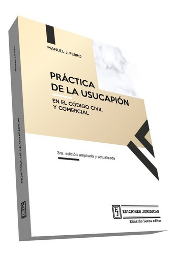 Práctica De La Usucapión. Nvo. Codigo Ferro (pjl)