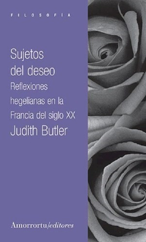 Sujetos Del Deseo - Judith Butler - Amorrortu&-.