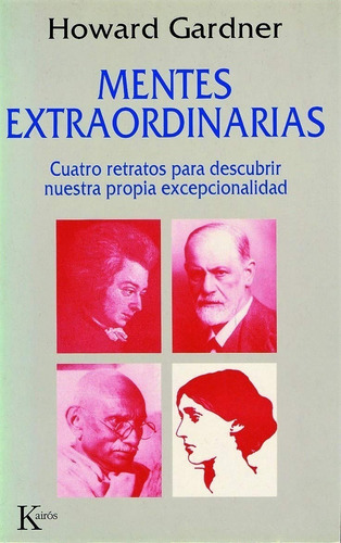 Mentes Extraordinarias Howard Gardner Editorial Kairós