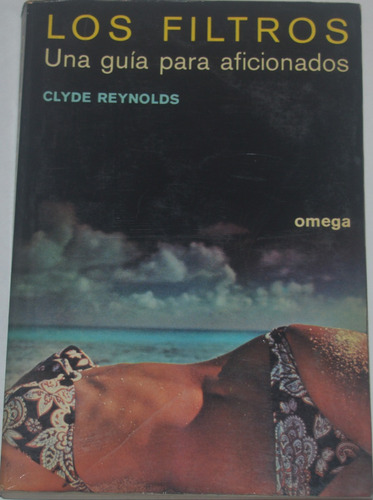 Los Filtros Una Guía Para Aficionados Clyde Reynolds G20
