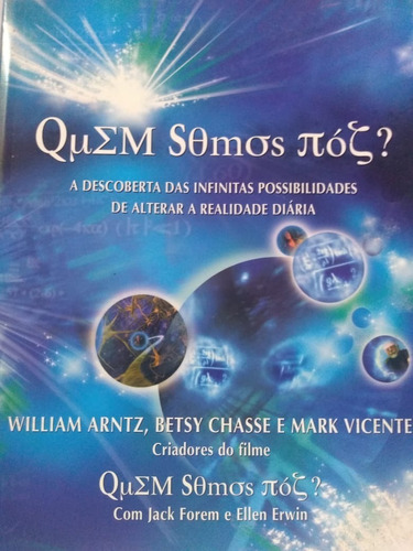 Livro Quem Somos Nós - William Arntz