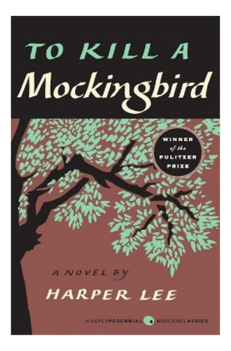 To Kill A Mockingbird - Harper Lee. Eb3