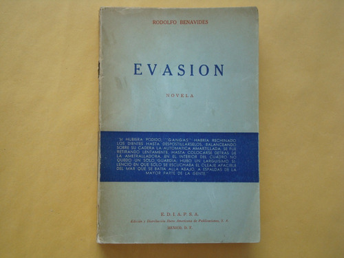 Rodolfo Benavides, Evasión, E.d.i.a.p.s.a, México, 1950