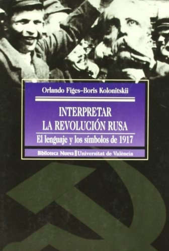 Libro Interpretar La Revolucion Rusa  De Figes Orlando