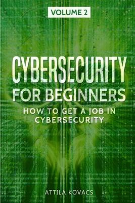 Libro Cybersecurity For Beginners : How To Get A Job In C...