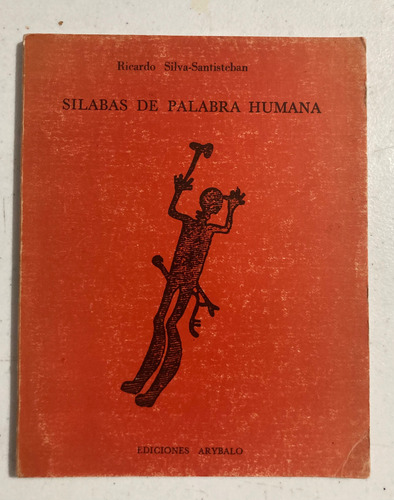 Ricardo Silva-santisteban. Sílabas De Palabra Humana (Usado)