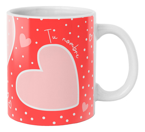 Taza Para Mujer Corazones Con Tu Nombre