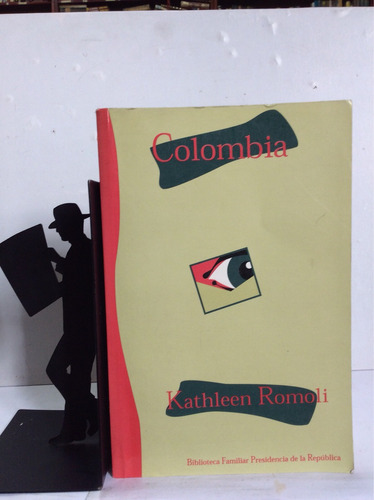 Colombia - Kathleen Romoli - Historia De Colombia 